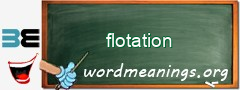 WordMeaning blackboard for flotation